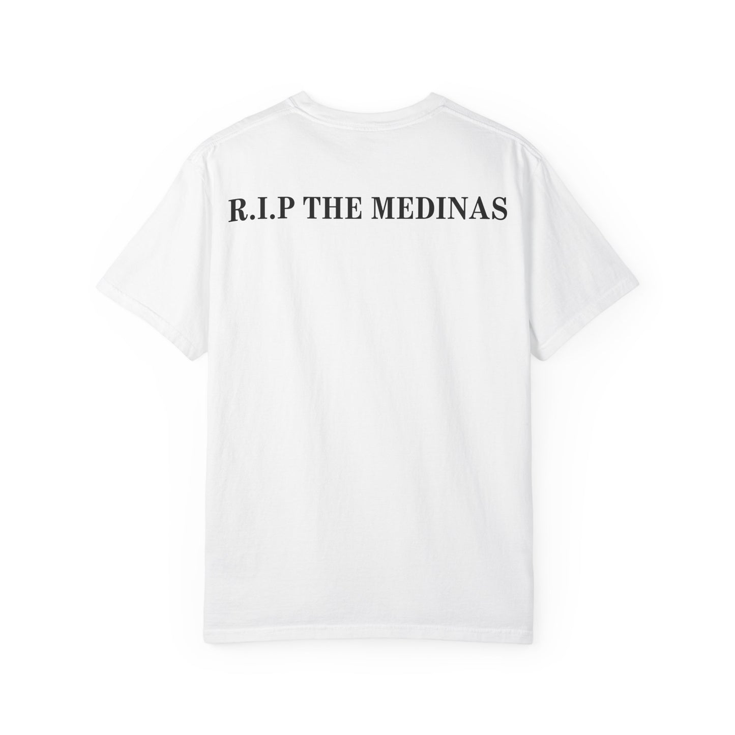 R.I.P. The Medinas Memorial T-Shirt