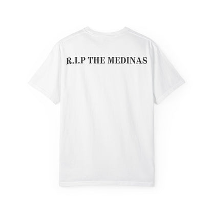 R.I.P. The Medinas Memorial T-Shirt